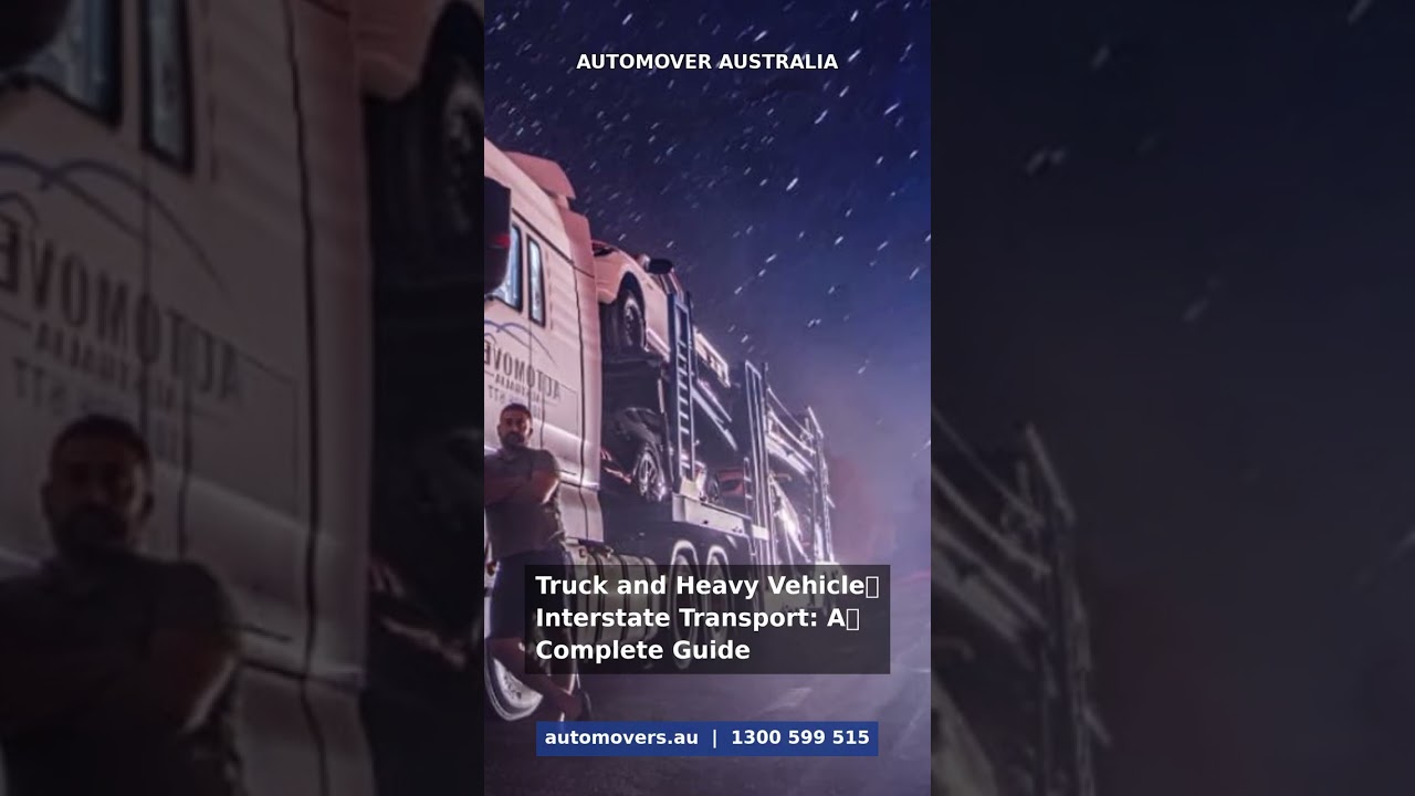 Auto Mover car transport – New blog: everything Aussie businesses need for interstate truck & heavy vehicle