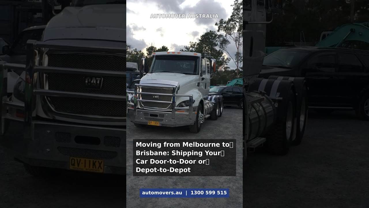 Auto Mover car transport – Heading from Melbourne to Brisbane? Door-to-door or depot-to-depot - which su