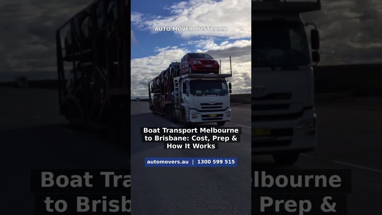 Boat Transport Melbourne to Brisbane | Auto Mover